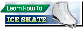Learn how to ice skate